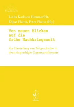 Abbildung von Karlsson Hammarfelt / Platen | Von neuen Blicken auf die frühe Nachkriegszeit | 1. Auflage | 2024 | beck-shop.de