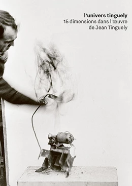 Abbildung von Museum Tinguely | l'univers tinguely | 1. Auflage | 2025 | beck-shop.de