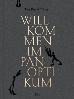 Abbildung von Baer-Bogenschütz | Tim David Trillsam - Willkommen im Panoptikum | 1. Auflage | 2025 | beck-shop.de