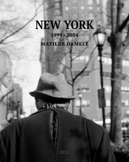 Abbildung von Matilde Damele - New York 1999-2014 | 1. Auflage | 2025 | beck-shop.de