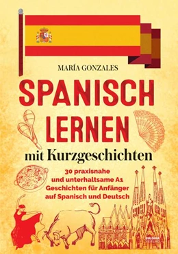 Abbildung von Gonzales | Spanisch lernen mit Kurzgeschichten | 1. Auflage | 2025 | beck-shop.de