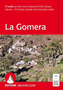 Abbildung von Wolfsperger | La Gomera (Rother Walking Guide) | 7. Auflage | 2025 | beck-shop.de