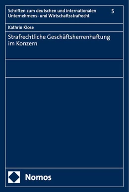 Abbildung von Klose | Strafrechtliche Geschäftsherrenhaftung im Konzern | 1. Auflage | 2025 | 5 | beck-shop.de