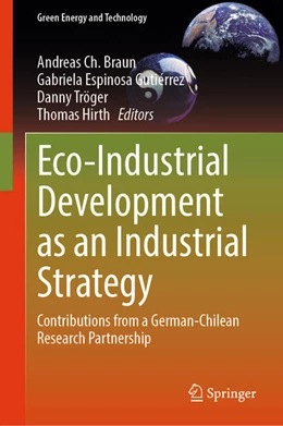 Abbildung von Braun / Espinosa Gutiérrez | Eco-Industrial Development as an Industrial Strategy | 1. Auflage | 2024 | beck-shop.de