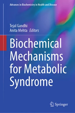 Abbildung von Gandhi / Mehta | Biochemical Mechanisms for Metabolic Syndrome | 1. Auflage | 2024 | beck-shop.de