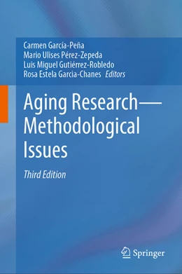 Abbildung von García-Peña / Pérez-Zepeda | Aging Research-Methodological Issues | 3. Auflage | 2024 | beck-shop.de