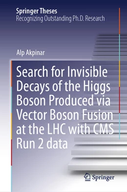 Abbildung von Akpinar | Search for Invisible Decays of the Higgs Boson Produced via Vector Boson Fusion at the LHC with CMS Run 2 data | 1. Auflage | 2024 | beck-shop.de