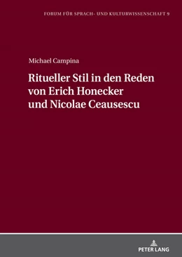 Abbildung von Campina | Ritueller Stil in den Reden von Erich Honecker und Nicolae Ceausescu | 1. Auflage | 2024 | beck-shop.de
