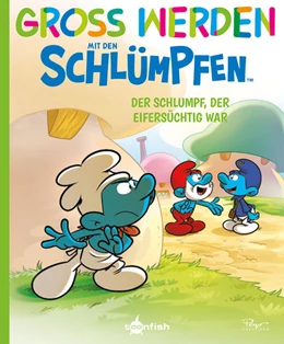 Abbildung von Peyo / Falzar | Groß werden mit den Schlümpfen: Der Schlumpf, der eifersüchtig war | 1. Auflage | 2025 | beck-shop.de