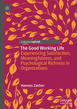 Abbildung von Zacher | The Good Working Life | 1. Auflage | 2024 | beck-shop.de