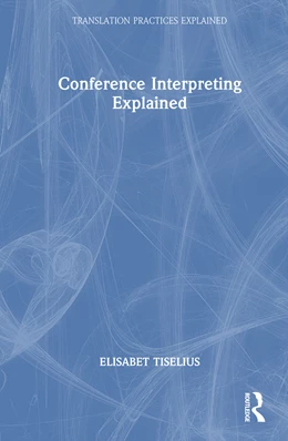 Abbildung von Tiselius | Conference Interpreting Explained | 1. Auflage | 2025 | beck-shop.de