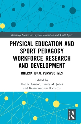 Abbildung von Jones / Lawson | Physical Education and Sport Pedagogy Workforce Research and Development | 1. Auflage | 2025 | beck-shop.de