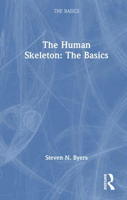 Abbildung von Byers | The Human Skeleton: The Basics | 1. Auflage | 2025 | beck-shop.de