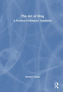 Abbildung von Twaits | The Art of Drag | 1. Auflage | 2025 | beck-shop.de