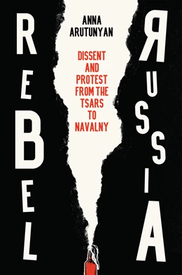 Abbildung von Arutunyan | Rebel Russia | 1. Auflage | 2025 | beck-shop.de