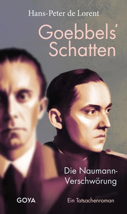 Abbildung von de Lorent | Goebbels' Schatten | 1. Auflage | 2025 | beck-shop.de