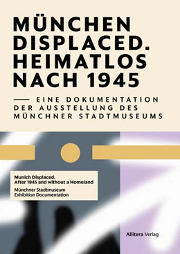 Abbildung von Münchner Stadtmueseum | Munich Displaced. Heimatlos nach 1945 | 1. Auflage | 2025 | beck-shop.de