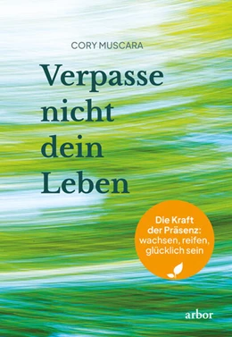 Abbildung von Muscara | Verpasse nicht dein Leben | 1. Auflage | 2025 | beck-shop.de