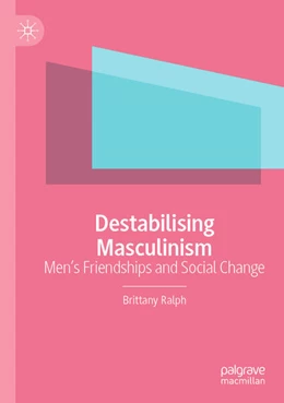 Abbildung von Ralph | Destabilising Masculinism | 1. Auflage | 2024 | beck-shop.de