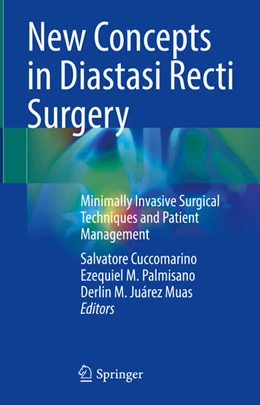 Abbildung von Cuccomarino / Palmisano | New Concepts in Diastasi Recti Surgery | 1. Auflage | 2024 | beck-shop.de