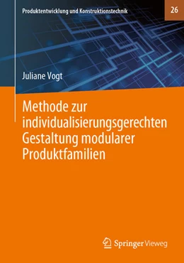 Abbildung von Vogt | Methode zur individualisierungsgerechten Gestaltung modularer Produktfamilien | 1. Auflage | 2024 | beck-shop.de