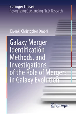 Abbildung von Omori | Galaxy Merger Identification Methods, and Investigations of the Role of Mergers in Galaxy Evolution | 1. Auflage | 2024 | beck-shop.de