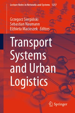 Abbildung von Sierpinski / Naumann | Transport Systems and Urban Logistics | 1. Auflage | 2024 | beck-shop.de