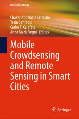 Abbildung von Kerrache / Sahraoui | Mobile Crowdsensing and Remote Sensing in Smart Cities | 1. Auflage | 2024 | beck-shop.de