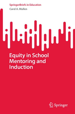 Abbildung von Mullen | Equity in School Mentoring and Induction | 1. Auflage | 2024 | beck-shop.de