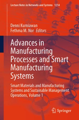 Abbildung von Kurniawan / Nor | Advances in Manufacturing Processes and Smart Manufacturing Systems | 1. Auflage | 2024 | beck-shop.de