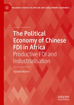 Abbildung von Mamo | The Political Economy of Chinese FDI in Africa | 1. Auflage | 2024 | beck-shop.de