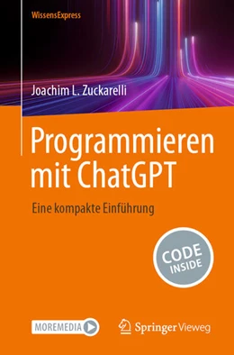 Abbildung von Zuckarelli | Programmieren mit ChatGPT | 1. Auflage | 2024 | beck-shop.de