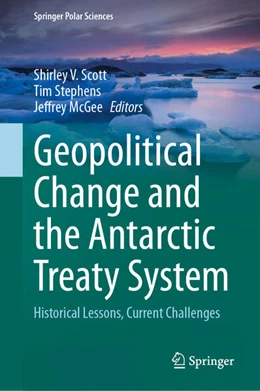 Abbildung von Scott / Stephens | Geopolitical Change and the Antarctic Treaty System | 1. Auflage | 2024 | beck-shop.de