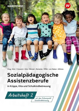 Abbildung von Riffel / Küls | Sozialpädagogische Assistenzberufe in Krippe, Kita und Schulkindbetreuung. Arbeitsheft 2 | 1. Auflage | 2025 | beck-shop.de