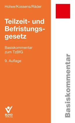 Abbildung von Holwe / Kossens | Teilzeit- und Befristungsgesetz | 9. Auflage | 2025 | beck-shop.de