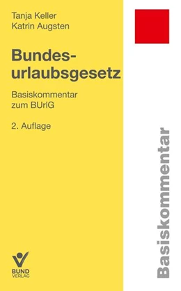 Abbildung von Keller / Augsten | Bundesurlaubsgesetz | 2. Auflage | 2025 | beck-shop.de