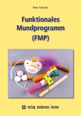 Abbildung von Schuster | Funktionales Mundprogramm (FMP) | 4. Auflage | 2025 | beck-shop.de