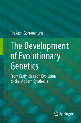 Abbildung von Gorroochurn | The Development of Evolutionary Genetics | 1. Auflage | 2024 | beck-shop.de