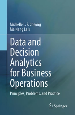 Abbildung von Cheong / Ma Nang Laik | Data and Decision Analytics for Business Operations | 1. Auflage | 2024 | beck-shop.de