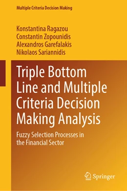 Abbildung von Ragazou / Zopounidis | Triple Bottom Line and Multiple Criteria Decision Making Analysis | 1. Auflage | 2024 | beck-shop.de