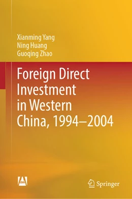 Abbildung von Yang / Huang | Foreign Direct Investment in Western China, 1994-2004 | 1. Auflage | 2024 | beck-shop.de