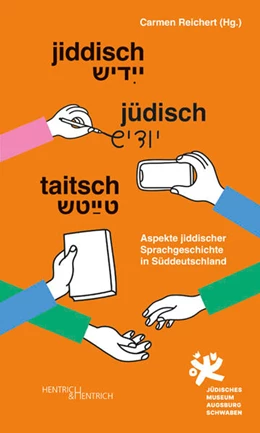 Abbildung von Reichert | Jiddisch. Jüdisch. Taitsch | 1. Auflage | 2025 | beck-shop.de