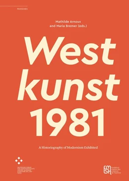 Abbildung von Arnoux / Bremer | Westkunst, 1981 | 1. Auflage | 2025 | beck-shop.de