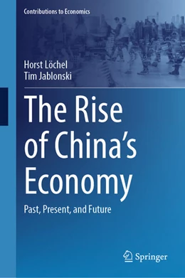 Abbildung von Löchel / Jablonski | The Rise of China's Economy | 1. Auflage | 2025 | beck-shop.de