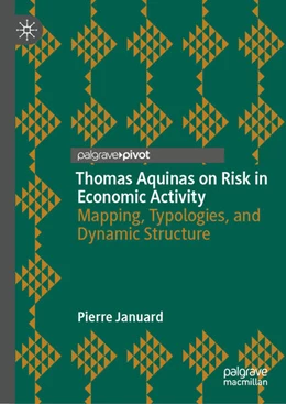 Abbildung von Januard | Thomas Aquinas on Risk in Economic Activity | 1. Auflage | 2025 | beck-shop.de