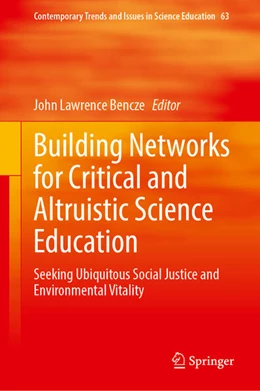 Abbildung von Bencze | Building Networks for Critical and Altruistic Science Education | 1. Auflage | 2025 | 63 | beck-shop.de