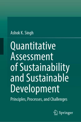 Abbildung von Singh | Quantitative Assessment of Sustainability and Sustainable Development | 1. Auflage | 2025 | beck-shop.de