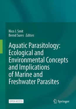 Abbildung von Smit / Sures | Aquatic Parasitology: Ecological and Environmental Concepts and Implications of Marine and Freshwater Parasites | 1. Auflage | 2025 | beck-shop.de