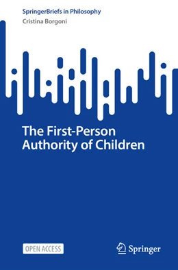 Abbildung von Borgoni | The First-Person Authority of Children | 1. Auflage | 2025 | beck-shop.de