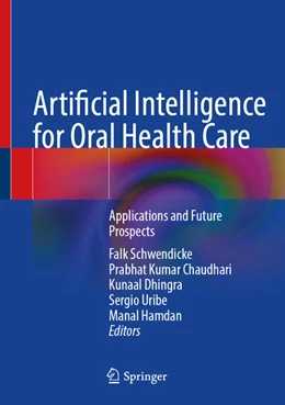 Abbildung von Schwendicke / Chaudhari | Artificial Intelligence for Oral Health Care | 1. Auflage | 2025 | beck-shop.de